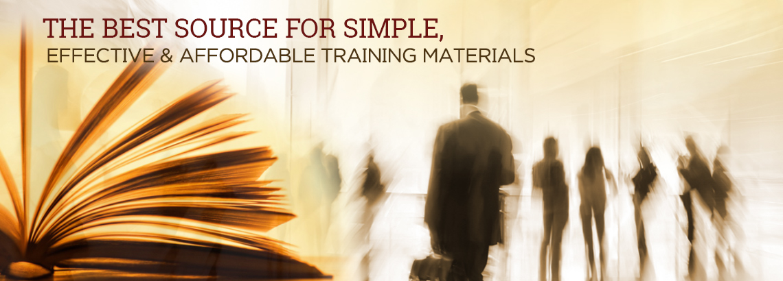 The best source for simple, effective and affordable training materials